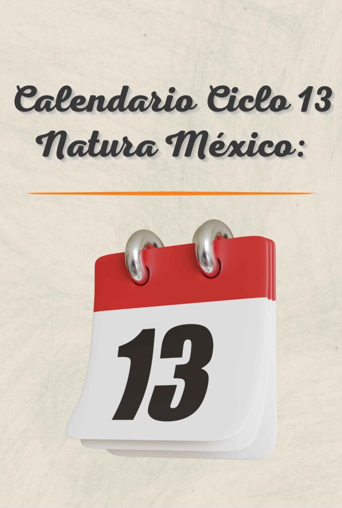 Calendario Ciclo 13 2024 Natura México