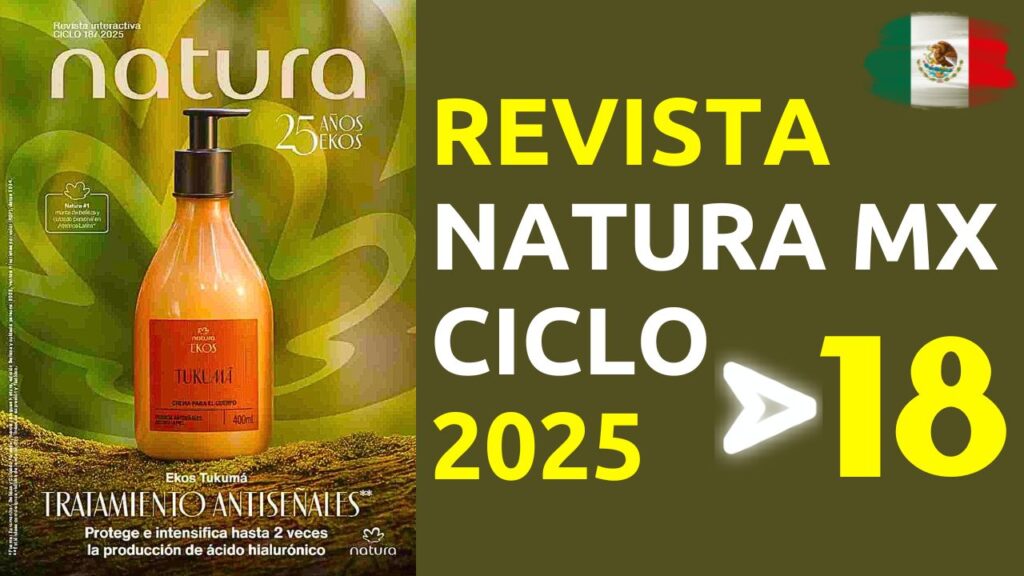 Ciclo 18 Natura 2025 México 25 años de Ekos